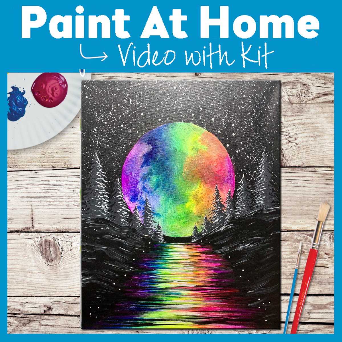PAINT AT HOME RECORDED EVENT-YOU CHOOSE THE DAY & TIME